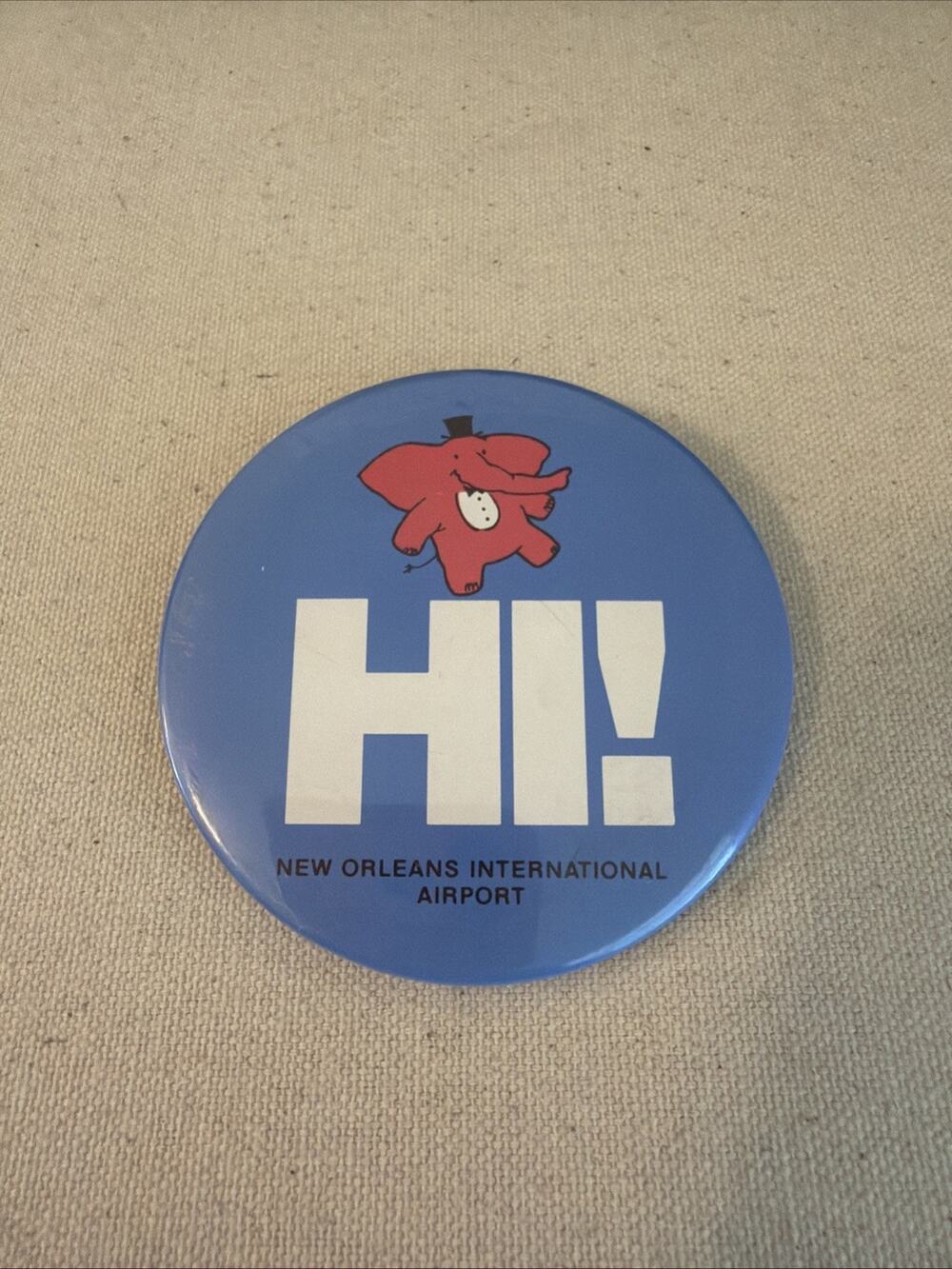 HI! New Orleans International Airport Button Pinback